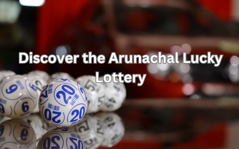 Arunachal Lucky Lottery